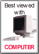 Best viewed with Computer